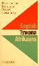 The concise trilingual pocket dictionary: English Tswana Afrikaans